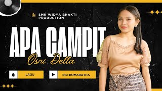 Download lagu Apa Campit _ Osni Della || Lagu_Inji Bomaratha 🎧SMK Widya Bhakti Production