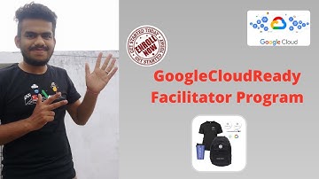 Complete details abut GoogleCloudReady Facilitator Program 2022  🤓😍🥳💛|| Prize Rules || 25 April 2022