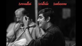 Sonnadhai Seidhida | Ragamalika | Carnatic Music | Vocal | Sikkil Gurucharan