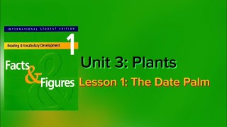 Facts & Figure/ Unit3 : Plants/ Lesson1 : The date palm