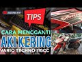 CARA MENGGANTI AKI SOAK DI MOTOR HONDA VARIO TECHNO 110CC |TUTORIAL PASANG AKI MOTOR 