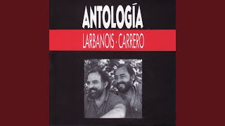 Video thumbnail of "Larbanois & Carrero - Rambla Sur"