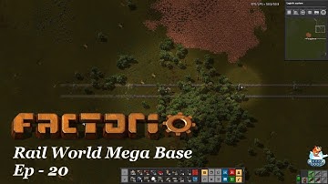 Factorio 0.17 - Rail World Mega Base - EP 20