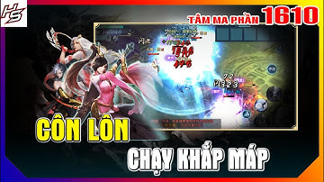 Tâm ma ảo cảnh - Côn Lôn chạy khắp máp | Thiên Nhai TV