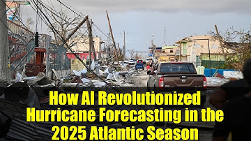 How AI Revolutionized Hurricane Forecasting in the 2025 Atlantic Season