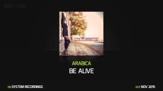 Arabica 'Be Alive'