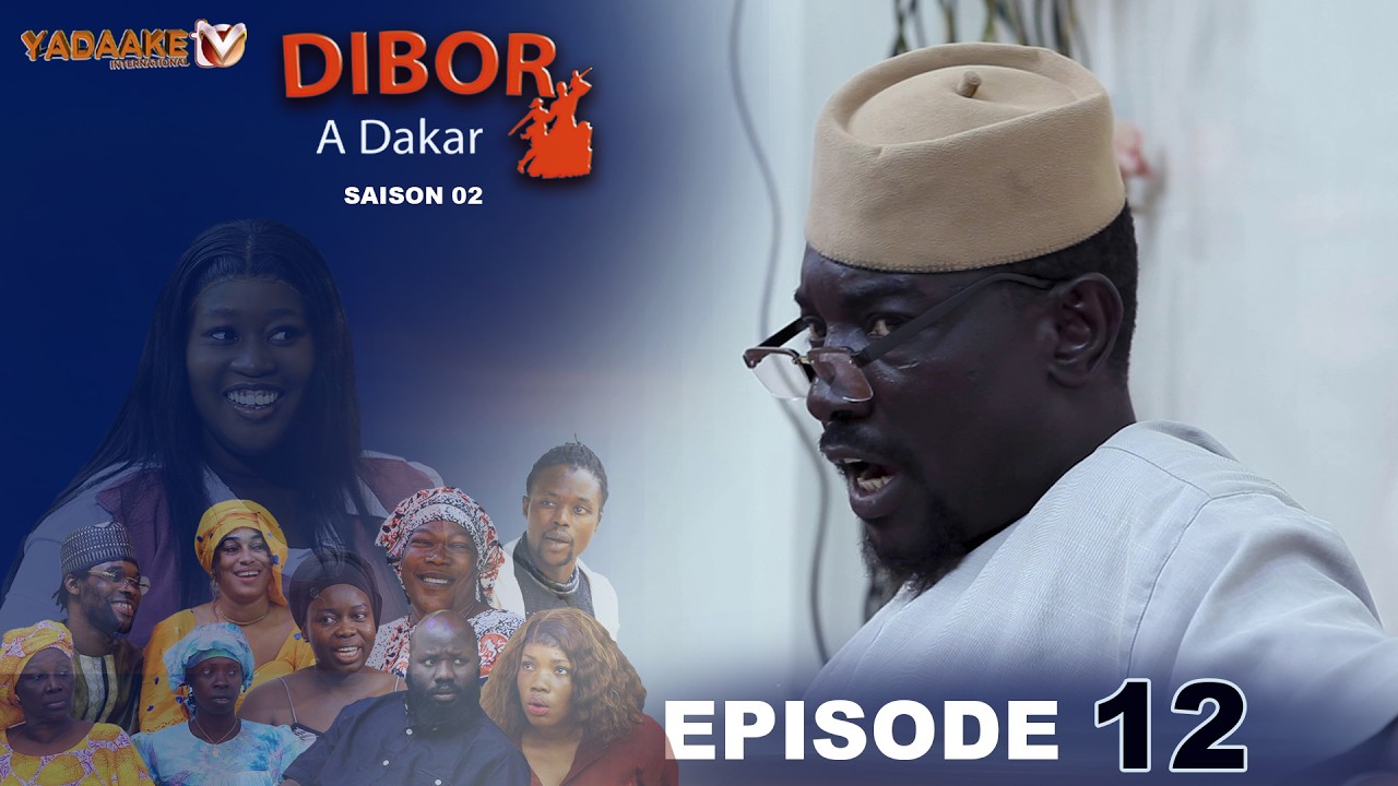 DIBOR A DAKAR EPISODE 12 SAISON 02 RAMADAN 2026