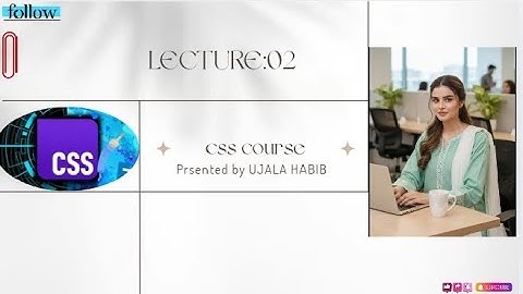 CSS Lecture 2 | Syntax, Selectors & Colors