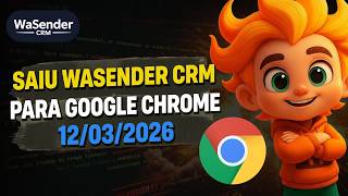 Acabou de sair WaSender CRM Extensão para Google Chrome