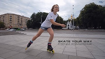 Skate your way! - Powerslide & Kseniia Komarchuk