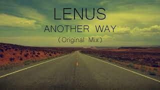 Lenus - Another Way Original Mix
