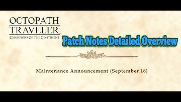 Octopath CotC - Patch Notes Overview September 18th
