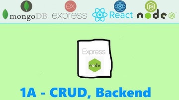 Web App w/ MERN Stack 1A. CRUD - Backend (Node, Express)