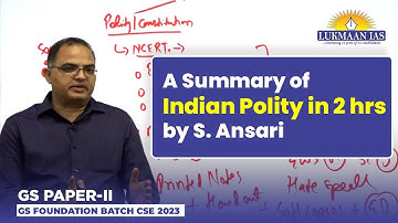 A summary of Indian Polity in 2 hrs | By S. Ansari | Lukmaan IAS