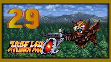Super Robot Taisen Alpha - Walkthrough (Super Route) - Scenario 29: In Soul Lies Unseen Blade