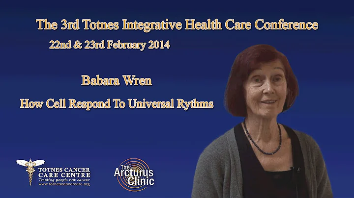 Barbara Wren How Cells Respond to Universal Rhythms