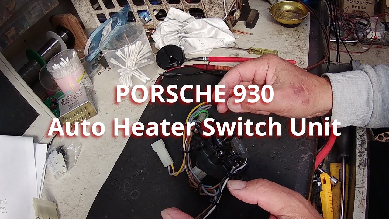 PORSCHE 930 auto heater switch unit YouTube