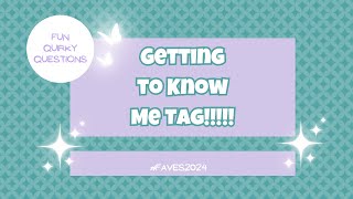 Get to know me Tag 2024