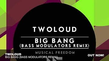 twoloud - Big Bang (Bass Modulators Remix) [Official Visualizer]