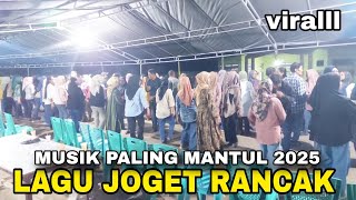 Viral Full Rancak Lagu Joget Edisi Full Tenda Paling A 2025