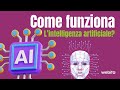 Come funziona L'INTELLIGENZA ARTIFICIALE? 🤖