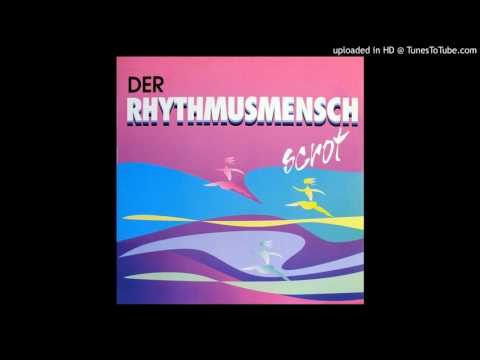 Scrot — Scrot - Der Rhythmusmensch (Single-Mix)