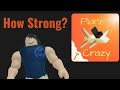 How strong are you in Plane Crazy?