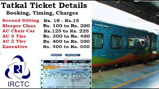 Tatkal ticket booking charges, timings ...