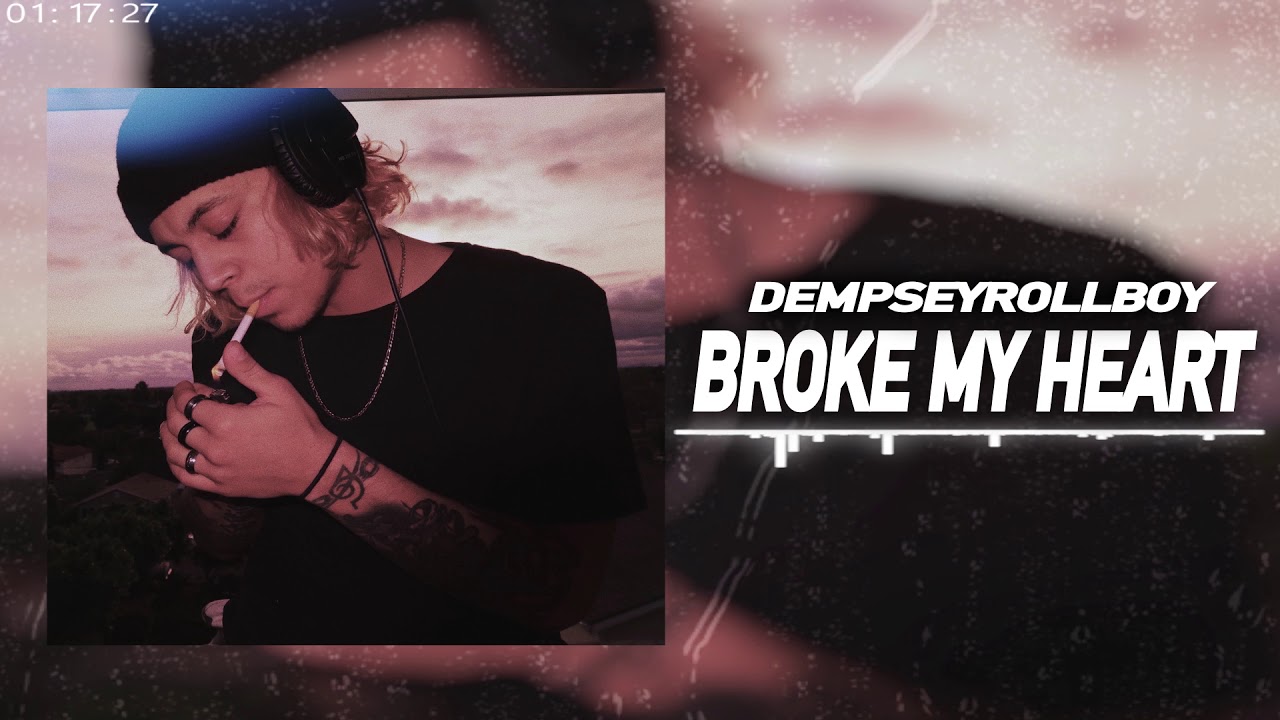 DempseyRollBoy - Broke My Heart (Official Audio)