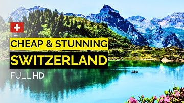 Travel Tips for Visiting SWITZERLAND ON A BUDGET