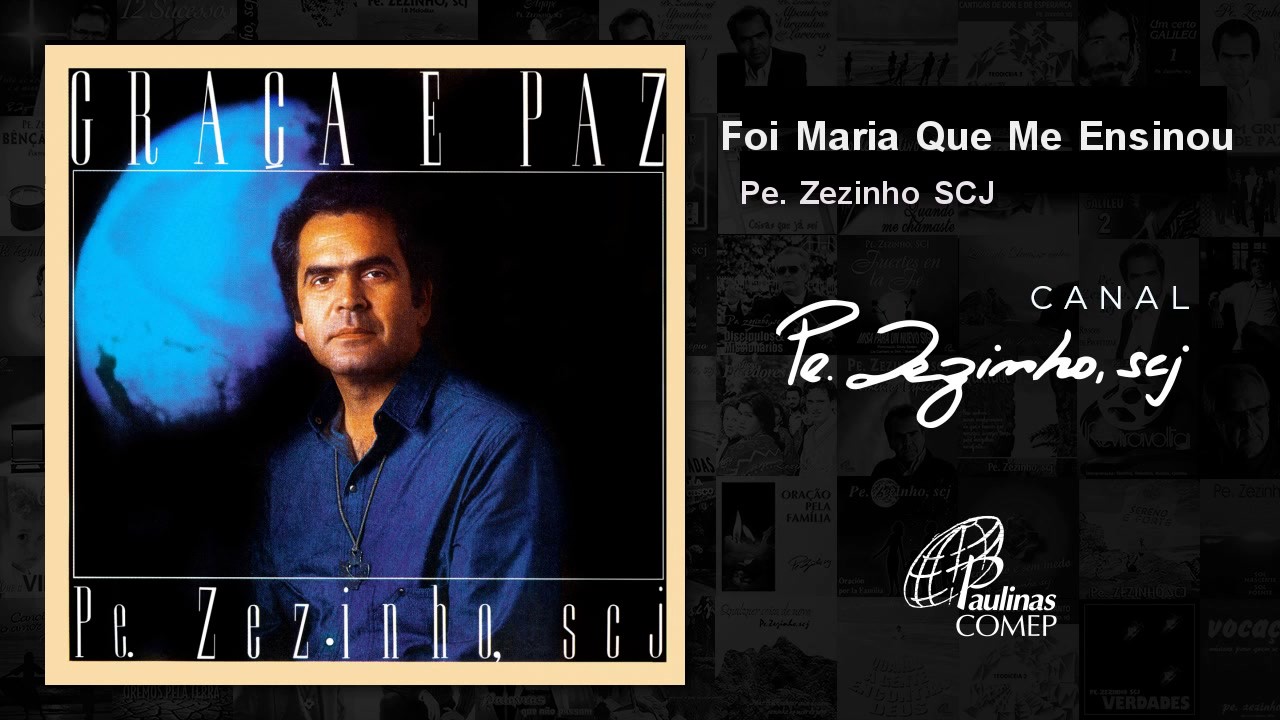 Padre Zezinho, scj - Foi Maria Que Me Ensinou