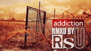 Rmxd By Rsu, Preview 1: Addiction - Such A Shame (Shameless Rmx)