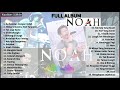 Noah full album kualitas 4K 320kbs Mp3 Song