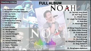 Noah full album kualitas 4K 320kbs