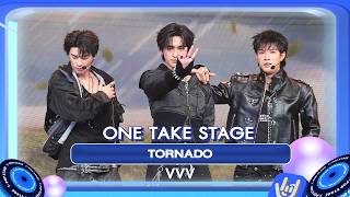VVV - TORNADO | ONE TAKE STAGE