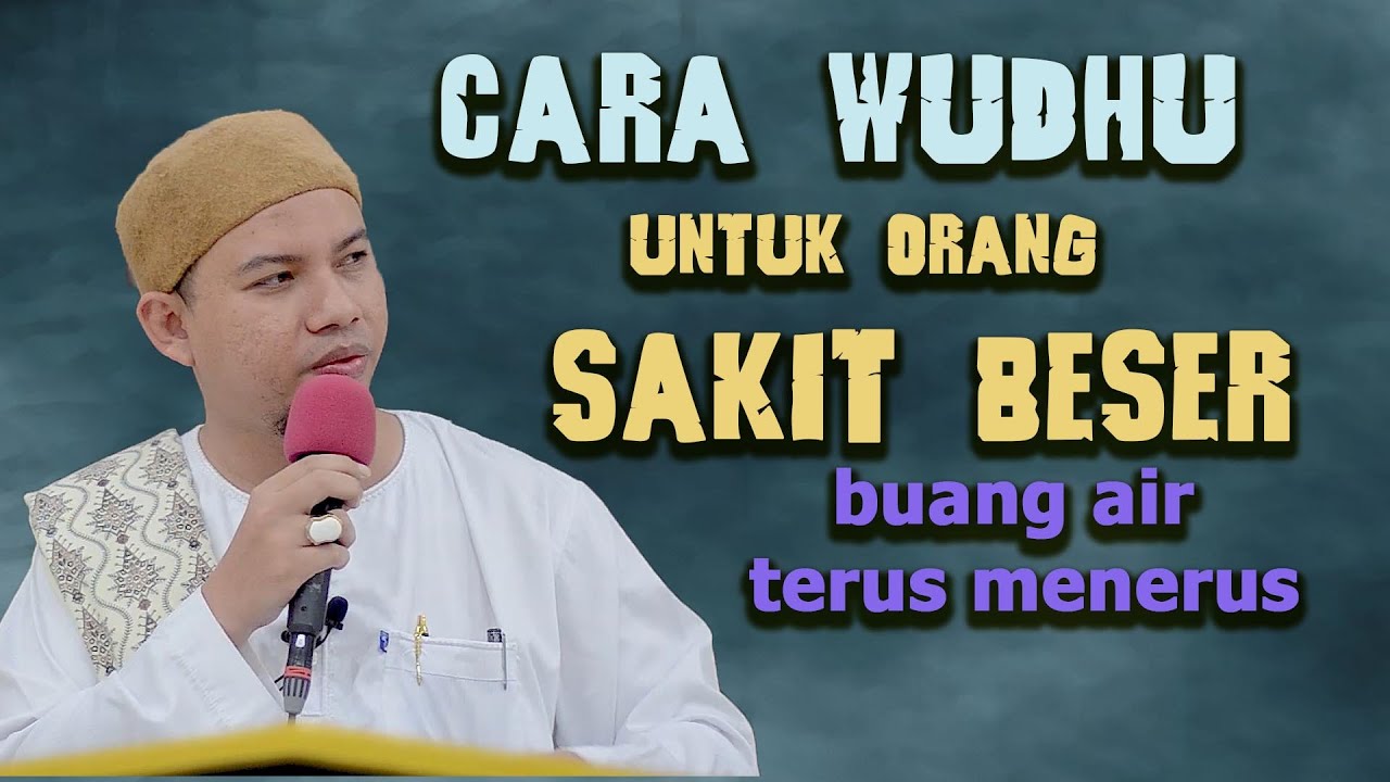 Cara Wudhu untuk orang yang sakit beser (buang air terus menerus) habib Abdurahman Assagaf Ternate