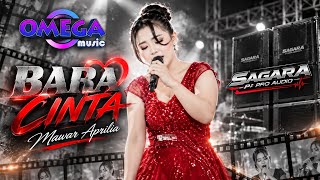 Download lagu BARA CINTA - MAWAR APRILIA - OMEGA MUSIC LIVE ARGO SUMPUT