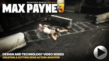 Max Payne 3 Design and Technology Series: Creating a Cutting Edge Action-Shooter