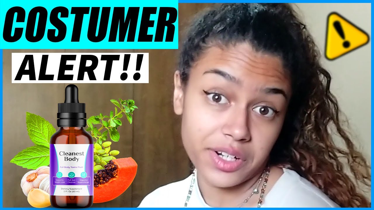 Cleanest Body ⚠️(BEWARE)⚠️ Cleanest Body Reviews – Cleanest Body Buy – Does Cleanest Body Work?