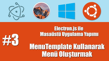 Electron.js ile Masaüstü Uygulama Yapımı #3 - MenuTemplate Kullanarak Menü Oluşturmak