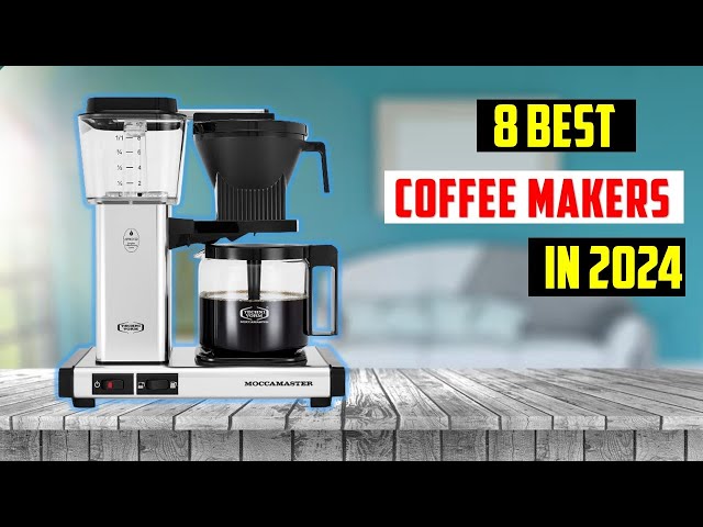 9 Best Coffee Makers of 2024: Expert Picked