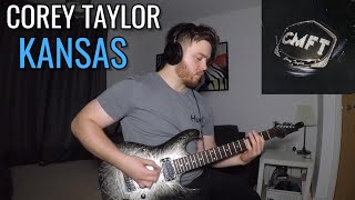 Corey Taylor - Kansas Guitar Cover | NEW SONG 2020 | CMFT