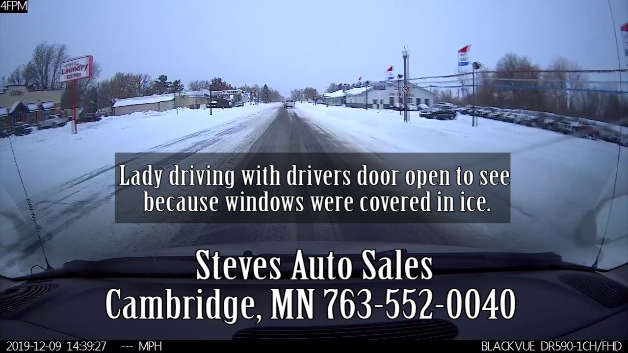 Illegal driving and followup from Steve's Auto Sales in Cambridge MN 716 Main St s 763-552-0040