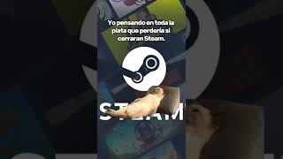Steam no cierres por favor. #steam #steamgames #steamgamer #pcgaming #pcgamer #pcsetup