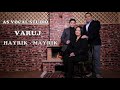 As Vocal // Varuj // Hayrik - Mayrik (Երգի հեղինակ ՝ Սարգիս Ավետիսյան ) 2022