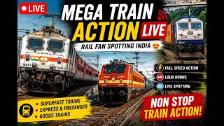 🔴 LIVE 🚆 Mega Train Action LIVE | Rail Fan Spotting India 😍🎥 Trending Now