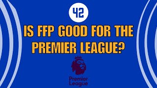 Why FFP is one of the best things about the Premier League