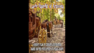 LADY BANDIT of ARIZONA ~ Trailer 2021