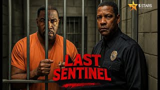 Last Sentinel Denzel Washington Michael Jai White Full Action Movie 2025 New Movie
