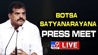 Botsa Satyanarayana Press Meet LIVE - TV9